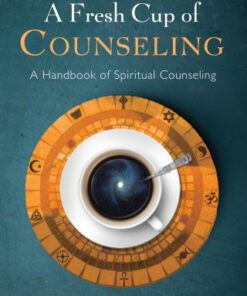 A Fresh Cup of Counseling A Handbook of Spiritual Counseling - Original PDF