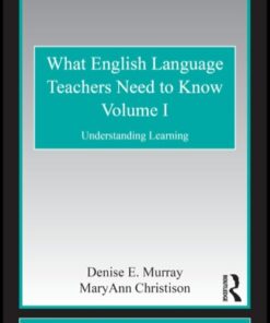 What English Language Teachers Need to Know Volume I - Original PDF