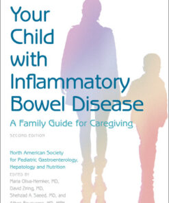 Your Child with Inflammatory Bowel Disease: A Family Guide for Caregiving 2nd Edition - Original PDF