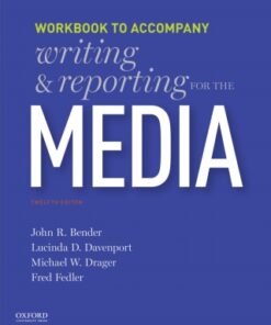 Writing and Reporting for the Media 12th Edition Workbook - Original PDF