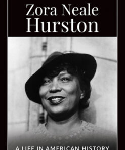 Zora Neale Hurston 1st Edition A Life in American History - Original PDF