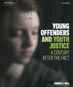 Young Offenders and Youth Justice: A Century After the Fact 5th Edition - Original PDF