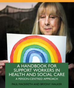 A Handbook for Support Workers in Health and Social Care 1st Edition A Person-Centred Approach - Original PDF