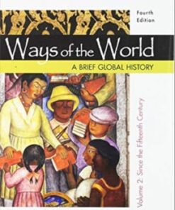 Ways of the World: A Brief Global History, Value Edition, Volume II 4th edition - Original PDF