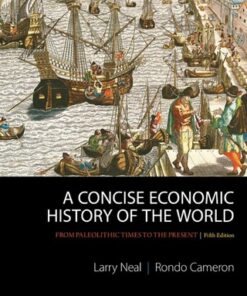 A Concise Economic History of the World: From Paleolithic Times to the Present 5th Edition - Original PDF