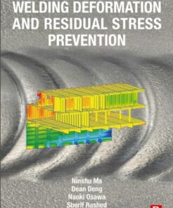 Welding Deformation and Residual Stress Prevention 2nd Edition - Original PDF