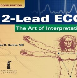 12-Lead ECG: The Art of Interpretation 2nd Edition - Original PDF