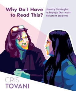 Why Do I Have to Read This? Literacy Strategies to Engage Our Most Reluctant Students 1st Edition - Original PDF