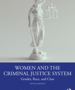 Women and the Criminal Justice System: Gender, Race, and Class 5th Edition - Original PDF