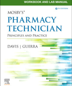 Workbook and Lab Manual for Mosby's Pharmacy Technician 6th Edition - Original PDF