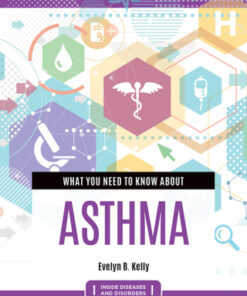 What You Need to Know about Asthma 1st Edition - Original PDF