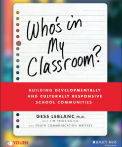 Who's In My Classroom? Building Developmentally and Culturally Responsive School Communities 1st Edition - Original PDF
