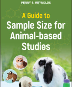 A Guide to Sample Size for Animal-based Studies 1st Edition - Original PDF