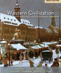 Western Civilization: Beyond Boundaries, Volume II: Since 1560 7th Edition - Original PDF