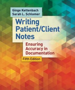 Writing Patient/Client Notes 5th Edition Ensuring Accuracy in Documentation - Original PDF