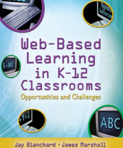 Web-Based Learning in K-12 Classrooms 1st Edition Opportunities and Challenges - Original PDF