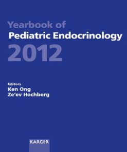 Yearbook of Pediatric Endocrinology 2012 1st Edition Endorsed by the European Society for Paediatric Endocrinology (ESPE) - Original PDF