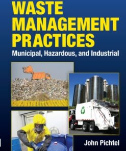 Waste Management Practices: Municipal, Hazardous, and Industrial 2nd Edition - Original PDF