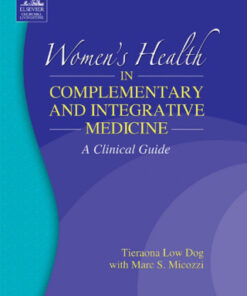 Women's Health in Complementary and Integrative Medicine A Clinical Guide - Original PDF