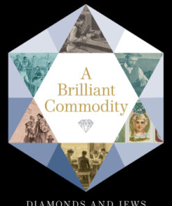A Brilliant Commodity Diamonds and Jews in a Modern Setting - Original PDF