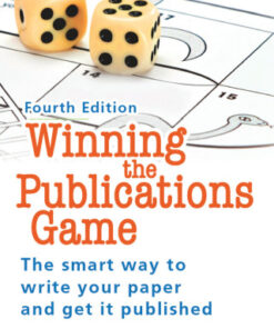 Winning the Publications Game 4th Edition The smart way to write your paper and get it published, Fourth Edition - Original PDF