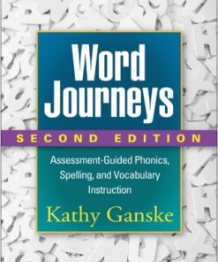 Word Journeys: Assessment-Guided Phonics, Spelling, and Vocabulary Instruction 2nd Edition - Original PDF