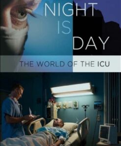 Where Night Is Day 1st Edition The World of the ICU - Original PDF