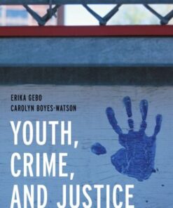 Youth, Crime, and Justice: Learning through Cases 2nd Edition - Original PDF
