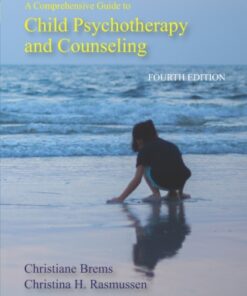 A Comprehensive Guide to Child Psychotherapy and Counseling 4th Editionn - Original PDF