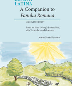 A Companion to Familia Romana: Based on Hans Ørberg's Latine Disco, with Vocabulary and Grammar 2nd Edition - Original PDF