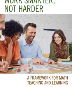 Work Smarter, Not Harder A Framework for Math Teaching and Learning - Original PDF