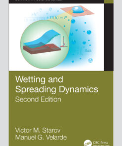 Wetting and Spreading Dynamics, Second Edition 2nd Edition - Original PDF