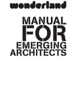 wonderland MANUAL FOR EMERGING ARCHITECTS 2nd Edition - Original PDF