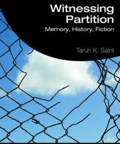 Witnessing Partition: Memory, History, Fiction 2nd Edition - Original PDF