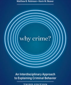 Why Crime?: An Interdisciplinary Approach to Explaining Criminal Behavior 3rd Edition - Original PDF