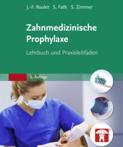 Zahnmedizinische Prophylaxe 5th Edition Lehrbuch und Praxisleitfaden - Original PDF