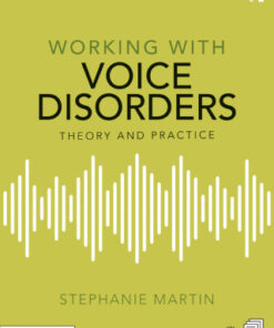Working with Voice Disorders 3rd Editionn Theory and Practice - Original PDF