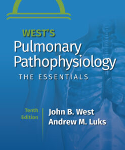 West's Pulmonary Pathophysiology: The Essentials 10th Edition - Original PDF
