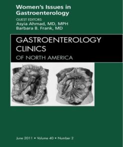 Women's Issues in Gastroenterology, An Issue of Gastroenterology Clinics - Original PDF