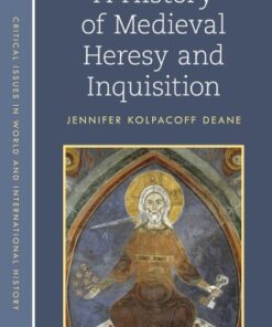 A History of Medieval Heresy and Inquisition 2nd Edition - Original PDF