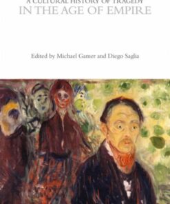 A Cultural History of Tragedy in the Age of Empire 1st Edition - Original PDF