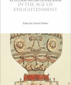 A Cultural History of Education in the Age of Enlightenment 1st Edition - Original PDF
