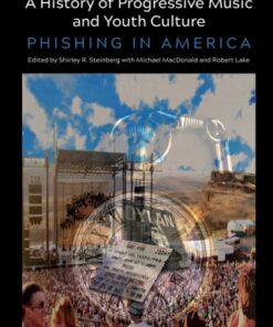 A History of Progressive Music and Youth Culture 1st Edition Phishing in America - Original PDF