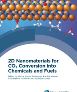2D Nanomaterials for CO2 Conversion into Chemicals and Fuels 1st Edition - Original PDF