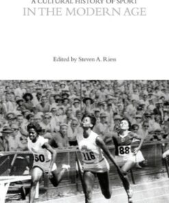 A Cultural History of Sport in the Modern Age 1st Edition - Original PDF