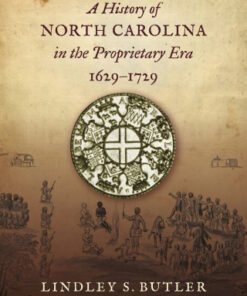 A History of North Carolina in the Proprietary Era, 1629-1729 - Original PDF