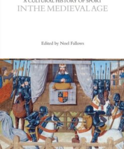 A Cultural History of Sport in the Medieval Age 1st Edition - Original PDF