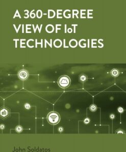 A 360-Degree View of IoT Technologies 1st Edition - Original PDF