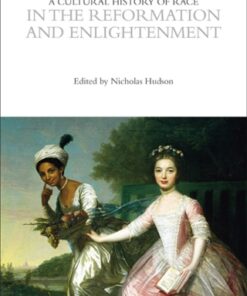 A Cultural History of Race in the Reformation and Enlightenment 1st Edition - Original PDF