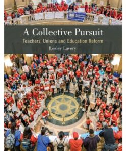 A Collective Pursuit Teachers' Unions and Education Reform - Original PDF